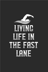 Living Life In The Fast Lane