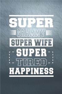 Super Grammy Super Wife Super Tired Happiness