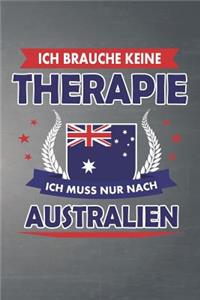 Ich brauche keine Therapie ich muss nur nach Australien