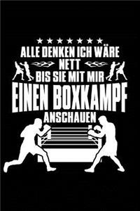 Nett, Außer Beim Boxkampf