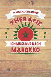 Ich Brauche Keine Therapie Ich Muss Nur Nach Marokko