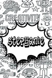 Stephanie: Blank Comic Book Doodle Story Telling Journal Notebook 120 Pages 6x9