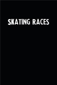 Skating Races