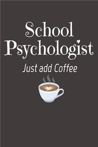 School Psychologist Just Add Coffee