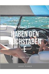 Die klügsten Frauen haben den Buchstaben E