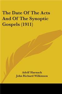 Date Of The Acts And Of The Synoptic Gospels (1911)