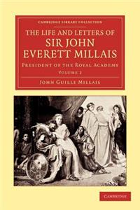 Life and Letters of Sir John Everett Millais