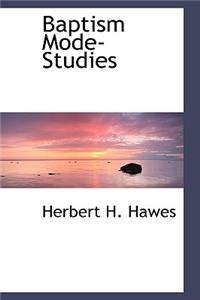 Baptism Mode-Studies