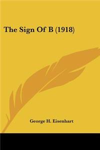 Sign Of B (1918)