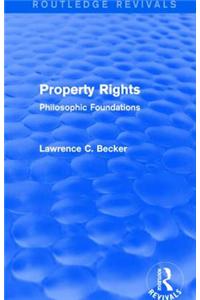 Property Rights (Routledge Revivals)