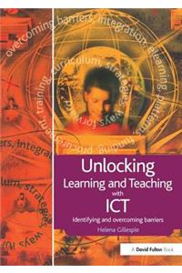 Unlocking Learning and Teaching with ICT