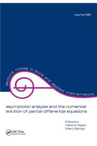 Asymptotic Analysis and the Numerical Solution of Partial Differential Equations