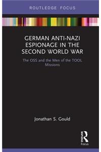 German Anti-Nazi Espionage in the Second World War