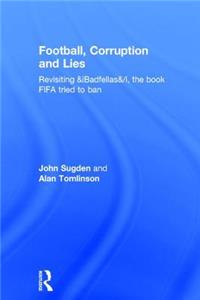 Football, Corruption and Lies