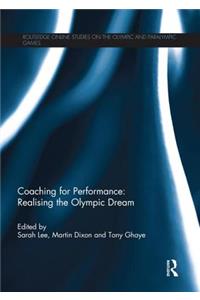 Coaching for Performance: Realising the Olympic Dream