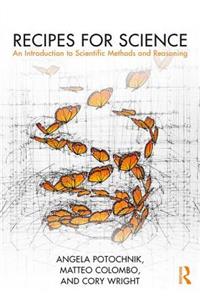 Recipes for Science: An Introduction to Scientific Methods and Reasoning