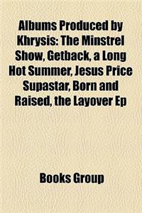 Albums Produced by Khrysis