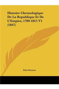 Histoire Chronologique De La Republique Et De L'Empire, 1789-1815 V1 (1847)