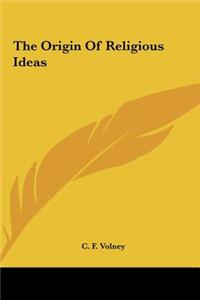 The Origin of Religious Ideas