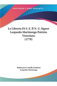 Libreria Di S. E. Il N. U. Signor Leopardo Martinengo Patrizio Veneziano (1778)