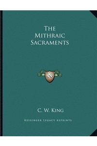 The Mithraic Sacraments