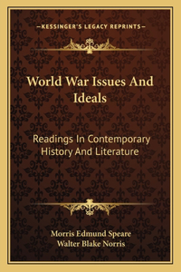 World War Issues and Ideals