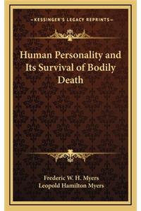 Human Personality and Its Survival of Bodily Death