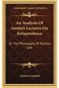 An Analysis of Austin's Lectures on Jurisprudence