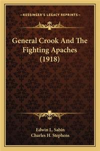 General Crook And The Fighting Apaches (1918)