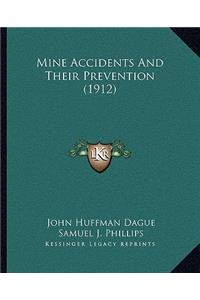 Mine Accidents and Their Prevention (1912)