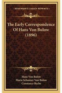 The Early Correspondence of Hans Von Bulow (1896)