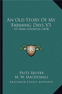 Old Story Of My Farming Days V3