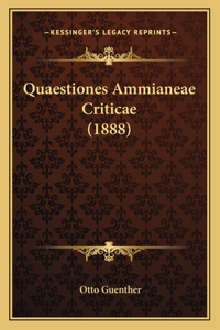 Quaestiones Ammianeae Criticae (1888)