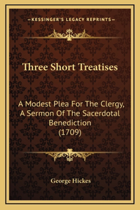 Three Short Treatises