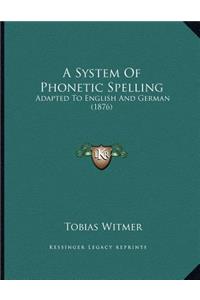 System Of Phonetic Spelling