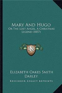 Mary And Hugo