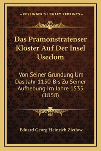 Das Pramonstratenser Kloster Auf Der Insel Usedom