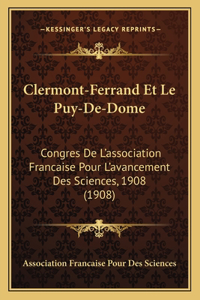 Clermont-Ferrand Et Le Puy-De-Dome