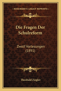 Fragen Der Schulreform