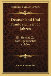 Deutschland Und Frankreich Seit 35 Jahren