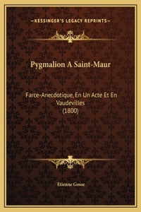 Pygmalion A Saint-Maur