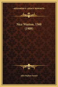 Nice Wanton, 1560 (1909)