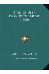 Studien Uber Islandische Musik (1900)