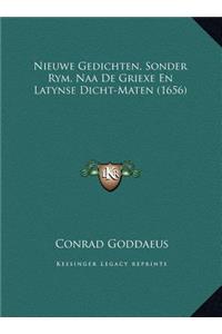 Nieuwe Gedichten, Sonder Rym, Naa De Griexe En Latynse Dicht-Maten (1656)
