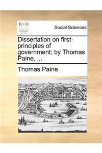 Dissertation on First-Principles of Government; By Thomas Paine, ...