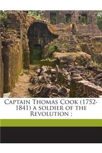 Captain Thomas Cook (1752-1841) a Soldier of the Revolution;