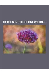 Deities in the Hebrew Bible