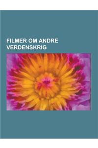 Filmer Om Andre Verdenskrig