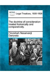 doctrine of consideration treated historically and comparatively.