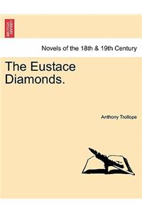 The Eustace Diamonds. Vol. I